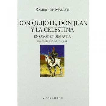 Don Quijote, Don Juan y la Celestina: Ensayos en simpatía: 11