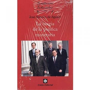 La Magia De La política monetaria: 1
