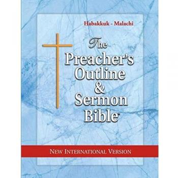 Preacher's Outline & Sermon Bible: Habakkuk to Malachi, NIV Edition