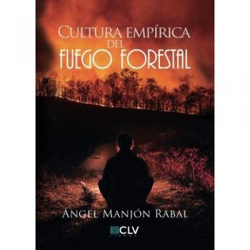 Cultura empírica del fuego forestal