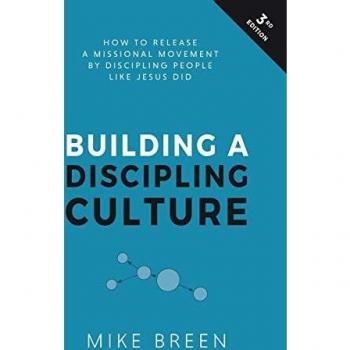 Building a Discipling Culture, 3rd Edition