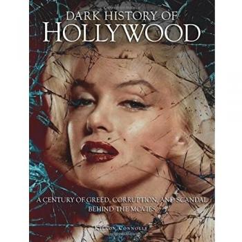 Dark History of Hollywood