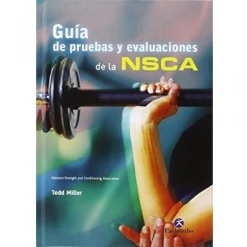 Guía de pruebas y evaluaciones de la NSCA