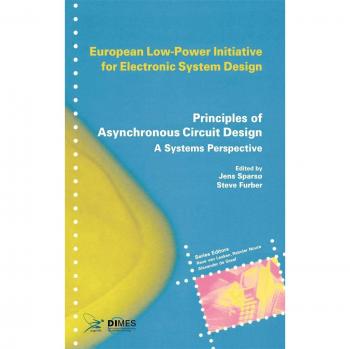 Asynchronous Circuit Design: A Comprehensive Guide to Low-Power Electronic Systems