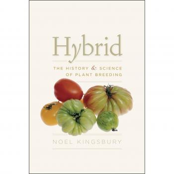 Hybrid: The History and Science of Plant Breeding