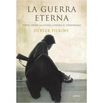 La guerra eterna: Partes desde la guerra contra el terrorismo