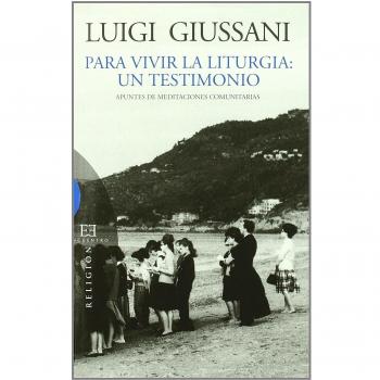 Para vivir la liturgia: un testimonio