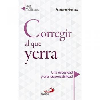 Corregir al que yerra: Una necesidad y una responsabilidad: 4
