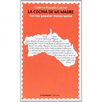 La Cocina De Mi Madre. Cocina Popular Menorquina