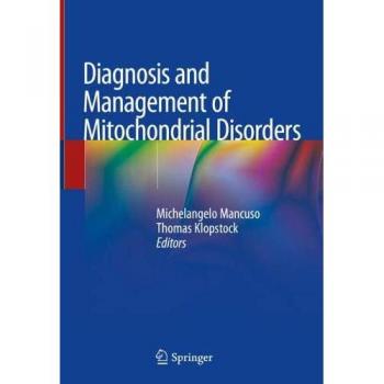 Diagnosis and Management of Mitochondrial Disorders