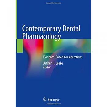 Contemporary Dental Pharmacology: Evidence-Based Considerations