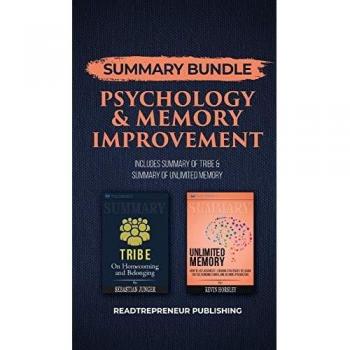 Summary Bundle: Psychology & Memory Improvement | Readtrepreneur Publishing: Includes Summary of Tribe & Summary of Unlimited Memory