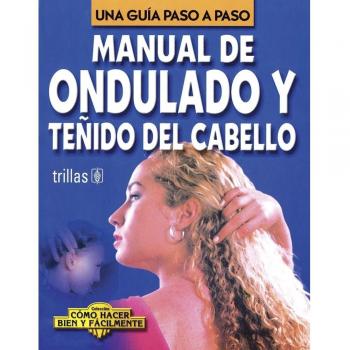 Manual de ondulado y tenido del cabello