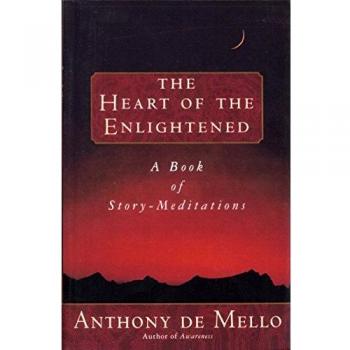 The Heart of the Enlightened: A Book of Story Meditations