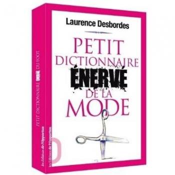 Petit dictionnaire énervé de la mode