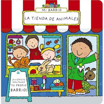 Mi barrio. La tienda de animales - Abbott, Simon