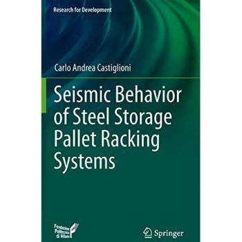 Seismic Behavior of Steel Storage Pallet Racking Systems