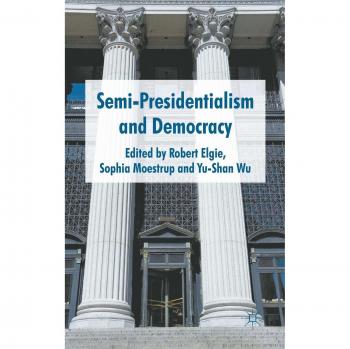 Semi-Presidentialism and Democracy