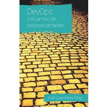 DevOps y el camino de baldosas amarillas