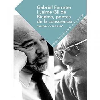 Gabriel Ferrater i Jaime Gil de Biedma, poetes de consciència.