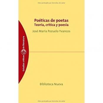 Poetica de poetas: Teoría, crítica y poesía