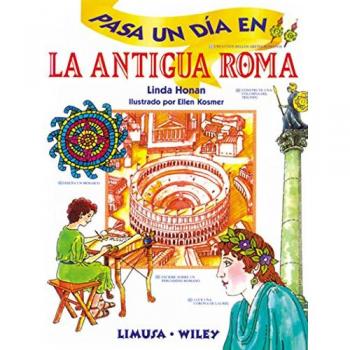 PASA UN DIA EN LA ANTIGUA ROMA
