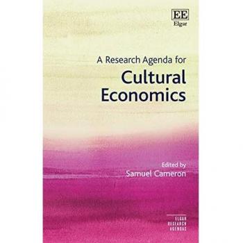 A Research Agenda for Cultural Economics