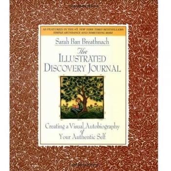 The Illustrated Discovery Journal: Creating a Visual Autobiography of Your Authentic Self