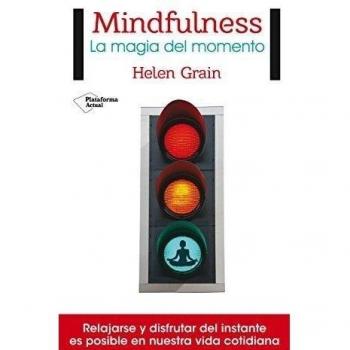 Mindfulness. La magia del momento - Helen Margaret Grain