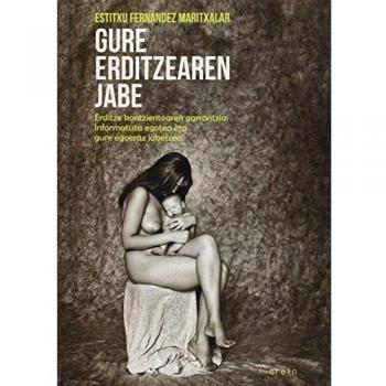 Gure Erditzearen Jabe. Erditze Kontzientearen Garrantzia. Informatuta Egotea Eta Gure Egoeraz Jabetzea