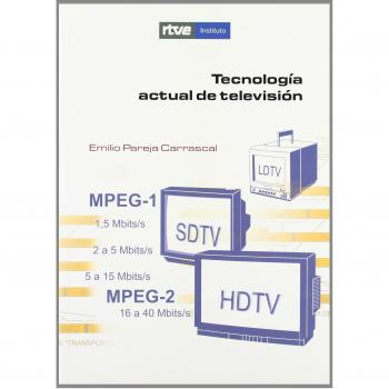 TECNOLOGIA ACTUAL DE TELEVISION