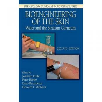Bioengineering of the Skin: Advanced Hardback Edition