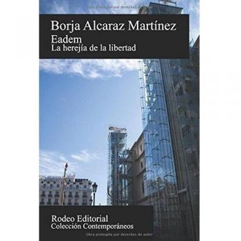 Eadem: La herejia de la libertad