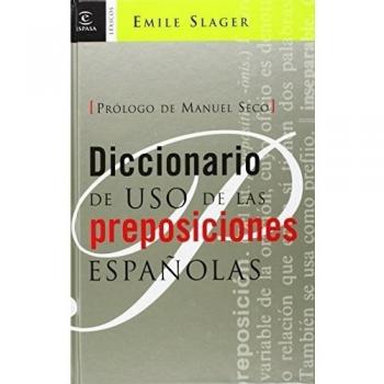 Diccionario de uso de las preposiciones españolas
