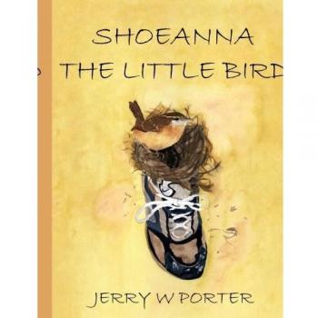 Shoeanna the Little Bird: A Charming Children's Storybook