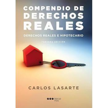 Compendio de derechos reales: Derechos reales e hipotecarios