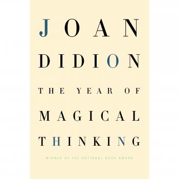 The Year of Magical Thinking