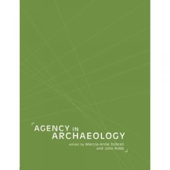 Agency in Archaeology