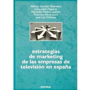 Estrategias de marketing de las empresas de televisión en España