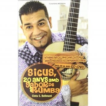 Sicus, 20 anys amb sabor de rumba: Vivències d'una veu gitana amb projecció internacional - Cinta Bellmunt