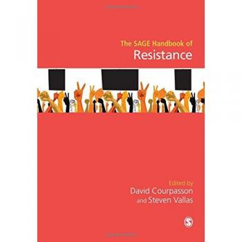 The SAGE Handbook of Resistance: Comprehensive Hardback Guide on Social and Political Resistance