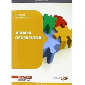 Terapia Ocupacional. Temario General Vol. I.