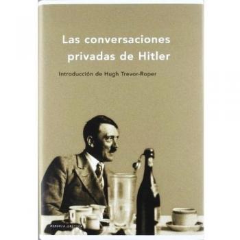 Las conversaciones privadas de Hitler: Introducción de Hugh Trevor-Roper