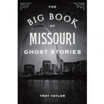 Missouri Ghost Stories Anthology: The Ultimate Collection of Haunting Tales