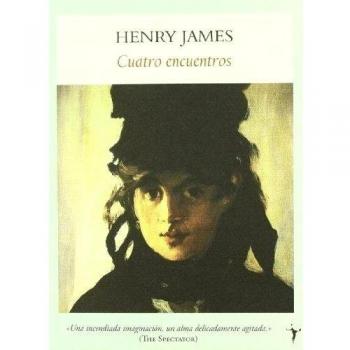 Cuatro Encuentros - Henry James