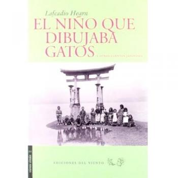 El niño que dibujaba gatos: y otros cuentos japoneses - Lafcadio Hearn
