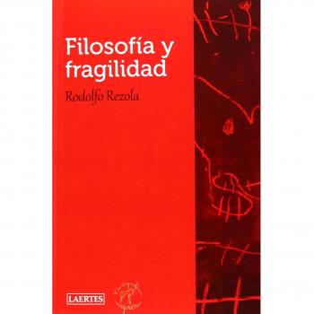 Filosofía y Fragilidad: 2 - Rezola Amelivia, Rodolfo