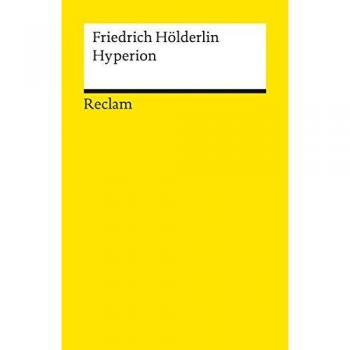 Hyperion o el Eremita en Grecia - Friedrich Hölderlin