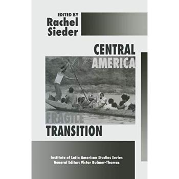 Central America: Fragile Transition