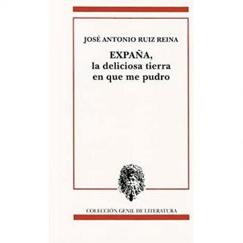 Expaña, deliciosa tierra en que me pudro: 77